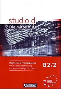 Studio d  B2/2 Unterrichtsvorbereitung mit kopiervorlagen und Tests