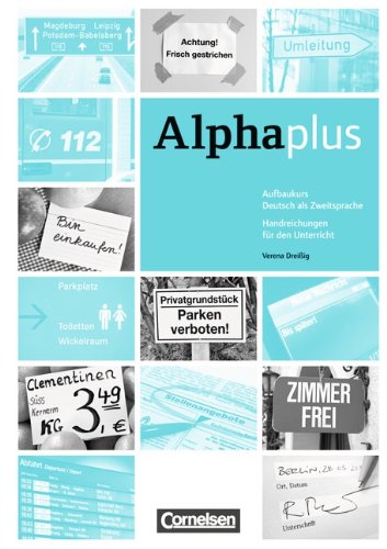 Alpha plus: Aufbaukurs A1/2 Handreichungen für den Unterricht