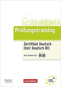 Prufungstraining Zertifikat Deutsch B1 mit CD 2019