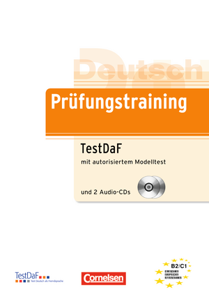 Prufungstraining TestDaF mit autorisiertem Modelltest und 2 Audio-CDs