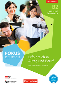 Fokus Deutsch B2 Kurs- und Übungsbuch mit Audio-CDs. Austria
