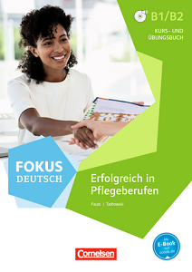 Fokus Deutsch B1/B2 Pflege Kurs- und Übungsbuch Inkl. E-Book mit Audios online