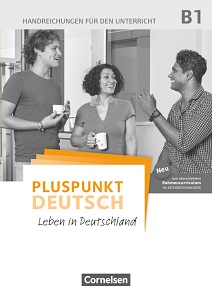 Pluspunkt  Deutsch NEU B1 Handreichungen für den Unterricht mit Kopiervorlagen (2. Ausgabe)