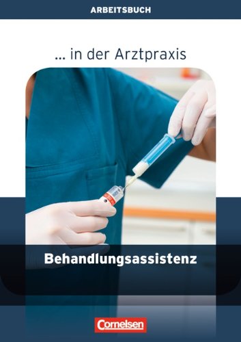 Arztpraxis: Behandlungsassistenz Arbeitsbuch