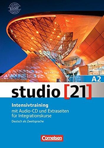 Studio 21 A2 Intensivtraining Mit Audio-CD und Extraseiten für Integrationskurse