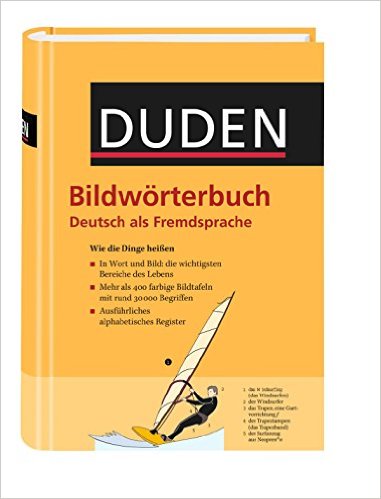Bildwörterbuch Deutsch als Fremdsprache: Wie die Dinge heißen. 415 durchgängig farbige Bildtafeln mi