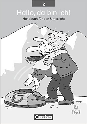 Hallo,da bin ich! 2 Handbuch fur den Unterricht