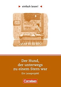 einfach lesen 2 Der Hund, der unterwegs zu einem Stern war