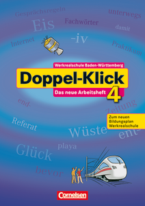 Doppel-Klick 4 Sudwest. Das neue Arbeitsheft Werkrealschule mit Losungen