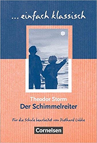 Einfach klassisch Der Schimmelreiter