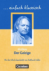 Einfach klassisch Der Geizige