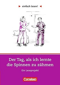 einfach lesen 2 Der Tag, als ich lernte die Spinnen zu zahmen