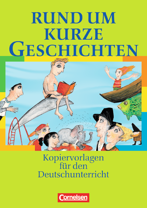 Rund um...Kurze Geschichten Kopiervorlagen