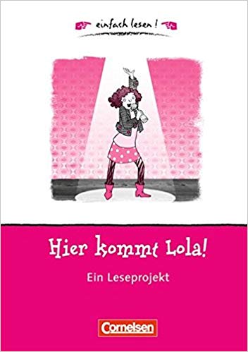 einfach lesen 1 Hier kommt Lola