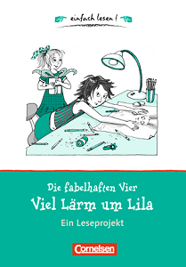 einfach lesen 1 Die fabelhaften Vier. Viel Lärm um Lila
