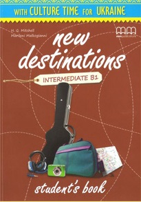 New Destinations Level B2 Culture Time for Ukraine