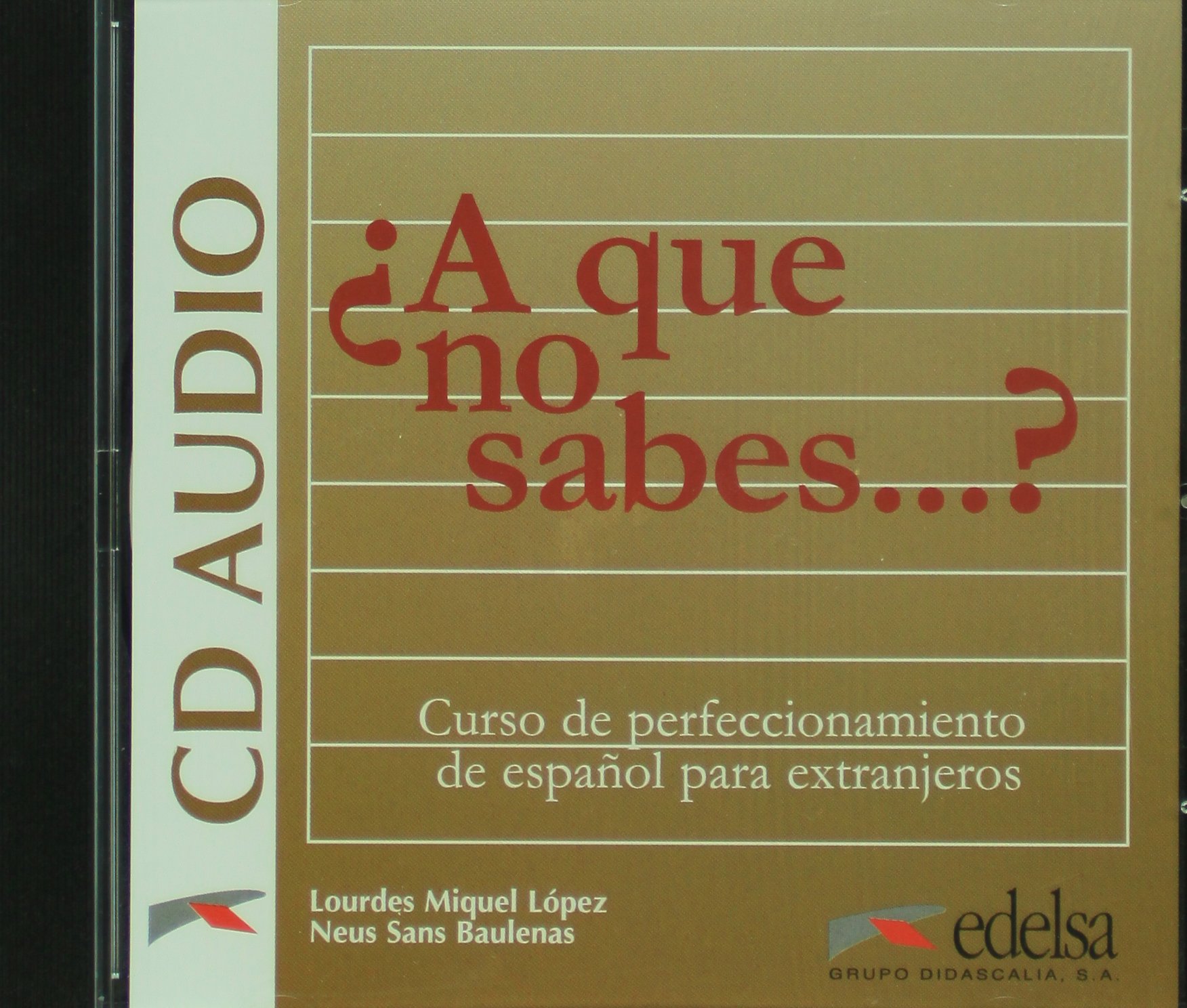 A que no sabes...? CD audio Curso de perfeccionamiento de espanol para extranjeros