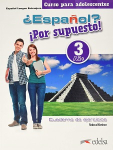 Espanol Por supuesto 3 (A2+) Cuaderno de Ejercicios COLOR
