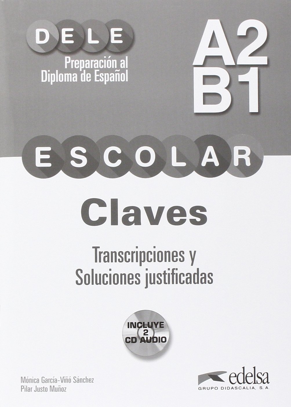 DELE Escolar A2/B1 Claves + 2 CD Audio