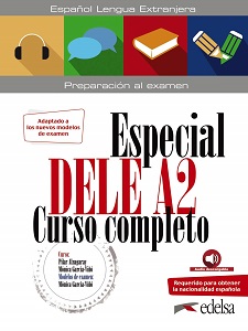 Especial DELE A2 Curso Completo. Libro + Audio Descargable (Edición 2020)