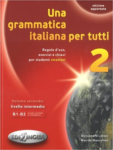 Una grammatica italiana per tutti 2 (B1-B2) Edizione aggiorn