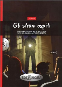 Primiracconti Adolescenti (A2-A2+) Gli strani ospiti + CD audio