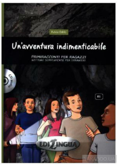 Primiracconti Adolescenti (B1) Un'avventura indimenticabile + CD audio
