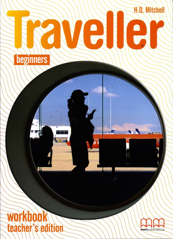 Traveller Beginners WB Teacher's Ed.