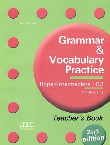 Grammar & Vocabulary Practice 2nd Edition Upper-Intermediate/B2 TB