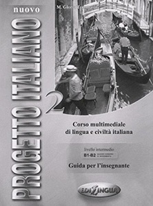 Progetto Italiano Nuovo 2 (B1-B2) Guida  per L'insegnante