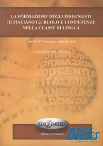 La formazione degli insegnanti di italiano L2: ruolo e competenze nella classe di lingua