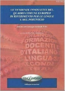 Le tendenze innovative del Quadro Comune Europeo di Riferimento per le Lingue e del Portfolio
