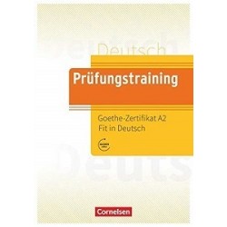 Prufungstraining DaF: Goethe-Zertifikat A2 Fit in Deutsch 2 Übungsbuch mit Lösungen, Audios Online (уцінка)