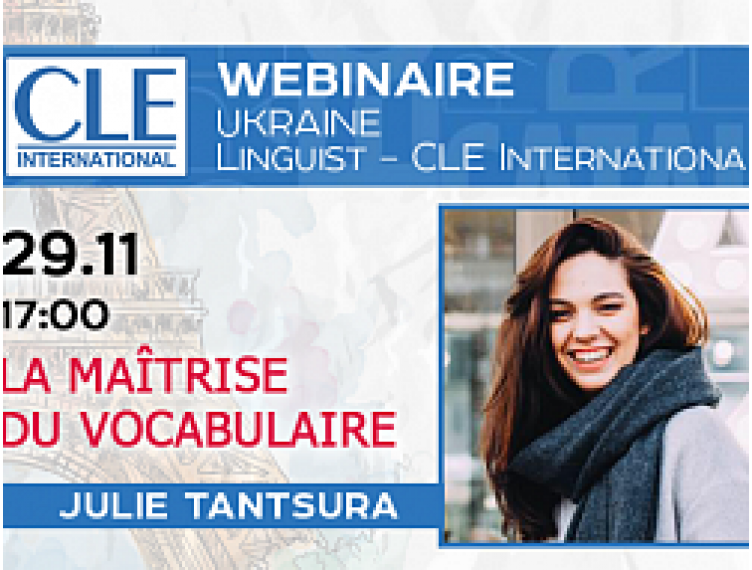 [29.11] ВЕБІНАР ДЛЯ ВИКЛАДАЧІВ ФРАНЦУЗЬКОЇ МОВИ ВІД CLE INTERNATIONAL