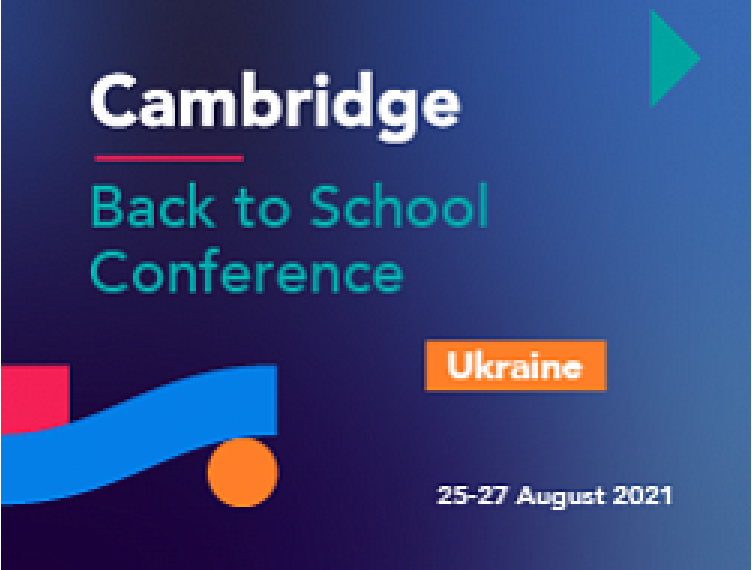 CAMBRIDGE BACK TO SCHOOL CONFERENCE