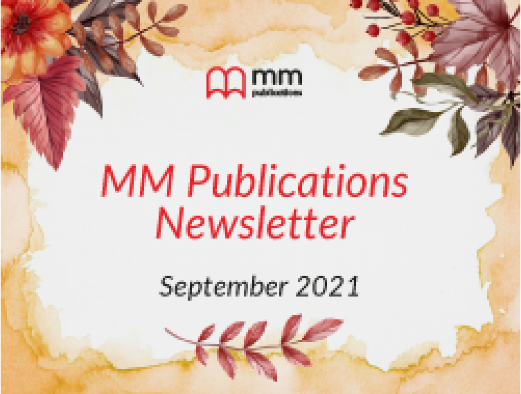 MM PUBLICATIONS NEWSLETTER (SEPTEMBER 2021)