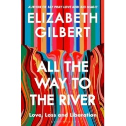 All the Way to the River [Hardback]