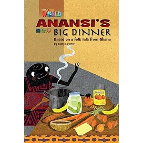 Our World Reader 3: Anansi's Big Dinner 