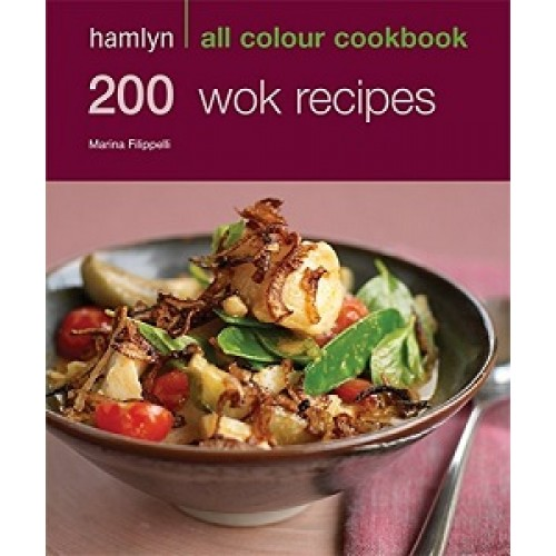 Hamlyn All Colour Cookbook: 200 Wok Recipes
