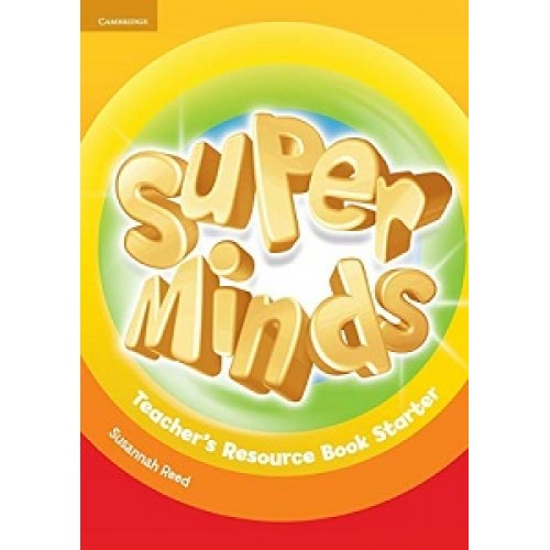 Super Minds Starter Teacher's Resource Book