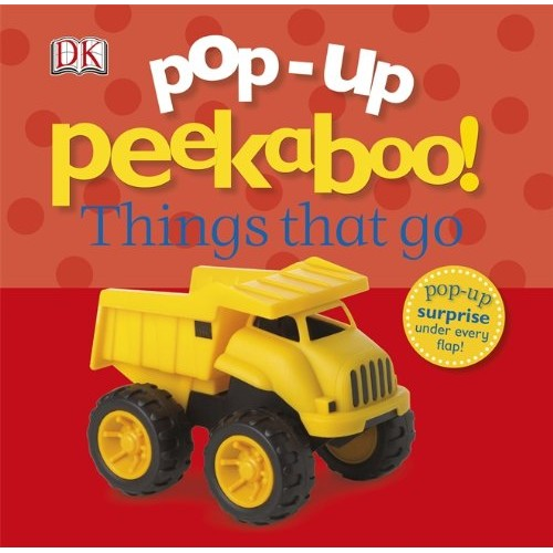 Pop-Up Peekaboo! Things That Go