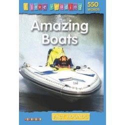 I Love Reading: Amazing Boats (550 Words)