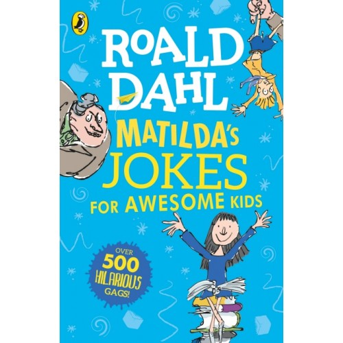 Roald Dahl: Matilda's Jokes For Awesome Kids