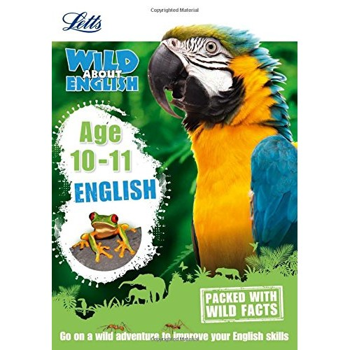 Letts Wild About English: English Age 10-11