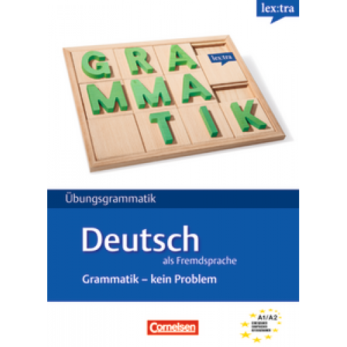 Grammatik: Grammatik - kein Problem A1-A2 mit Losungen