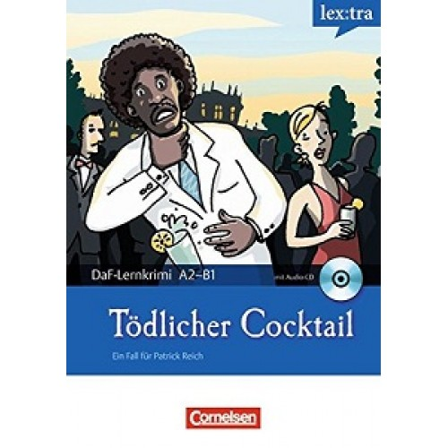DaF-Krimis:Todlicher Cocktail A2/B1 mit Audio CD