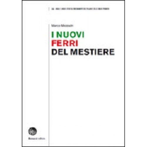 I nuovi ferri del mestiere