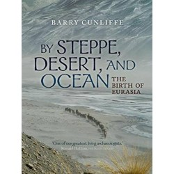 By Steppe, Desert, and Ocean. The Birth of Eurasia [Hardcover]