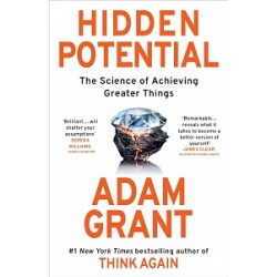 Hidden Potential: The Science of Achieving Greater Things