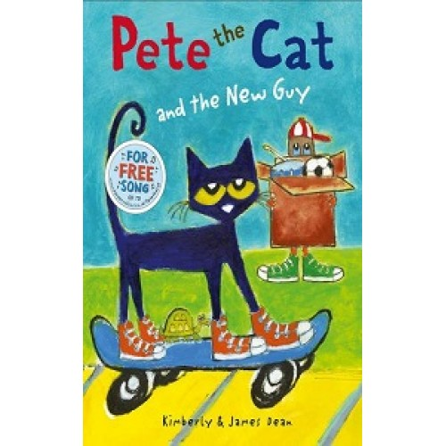 Pete the Cat and the New Guy